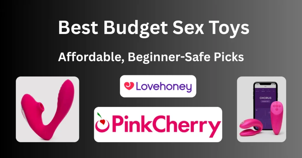 Best Budget Sex Toys Under $20 (Affordable, Beginner-Safe Picks)