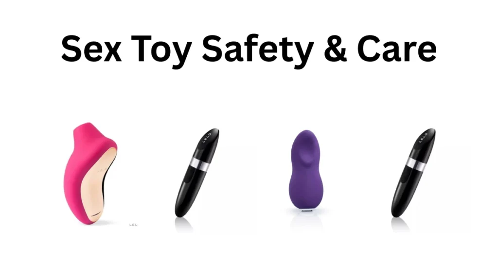 Sex Toy Safety & Care